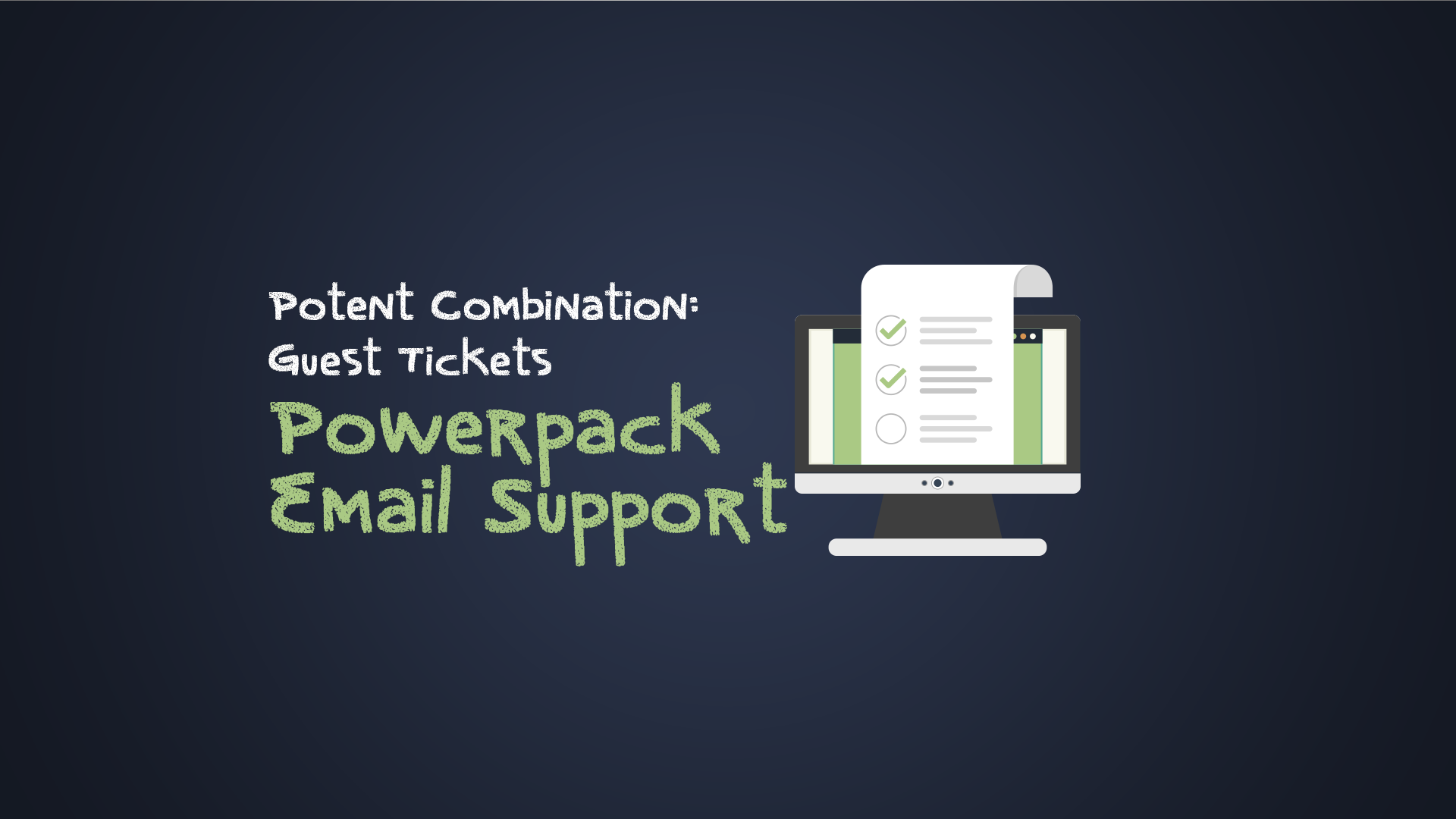 Potent Combination: Guest Tickets + Power-pack (Productivity) + Email Support