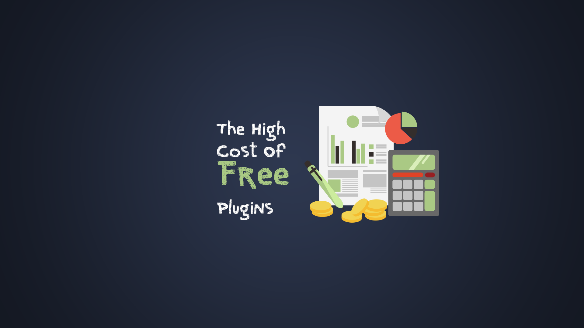 The High Cost of Free Plugins